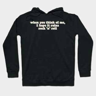 Daisy Jones and the Six Quote Hoodie